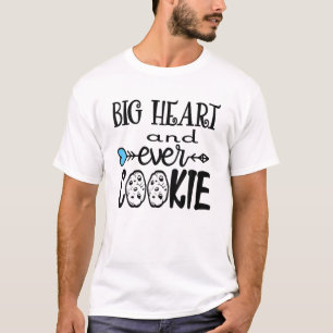 T-shirt Gros Coeur Et Jamais Cookie Drôle Citation Cuisine