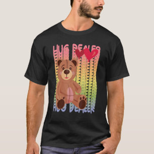 T-shirt Gros Dealer Cute Teddy Love Hug Dealer Rainbow Ted