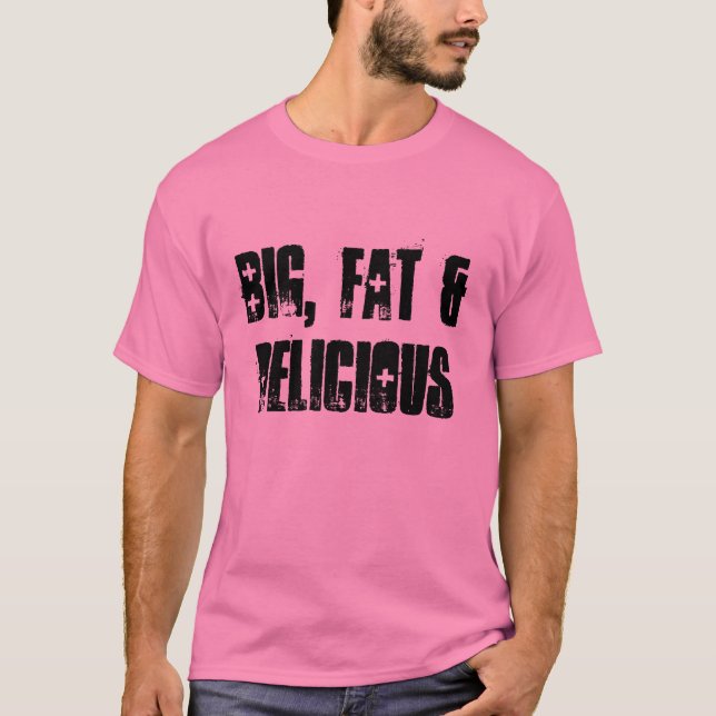 T-shirt Gros, gras et délicieux - rose (Devant)