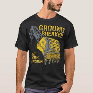T-shirt Ground Breaker Dirt Work Division Construction Gif