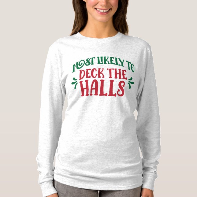 T-shirt Group Most Likely To Deck the Halls Funny Family (Devant)