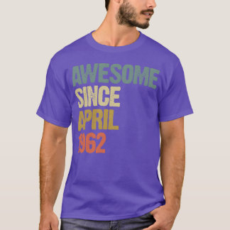 T-shirt Grovvy Incroyable depuis avril 1962 drôle
