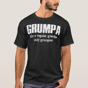 T-shirt Grumpa Comme Un Grand-Père Régulier Seulement Gr