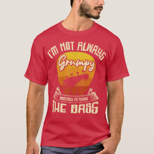 T-shirt Grumpy Bassist Playing Bass Guitar Music