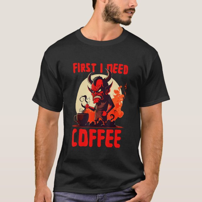 T-shirt Grumpy Devil - First I Need Coffee - Saying (Devant)