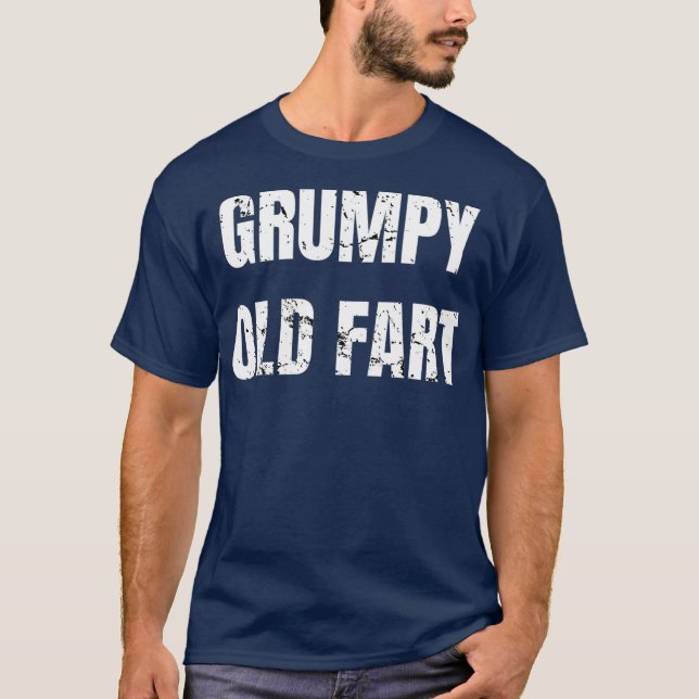 T-shirt Grumpy Old Fart Funny 60e Anniversaire Gag Cadeau (Devant)