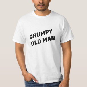 T-shirt Grumpy Vieux Homme Humour LOL Funny Chemise,