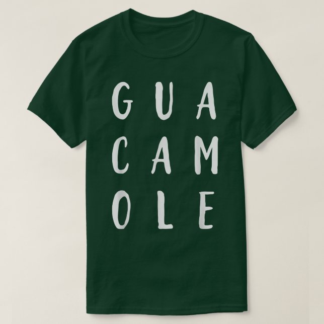 T-shirt Guacamole Typographique Guac est LifeAvocado Lover (Design devant)