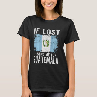 T-shirt Guatemala Flag Souvenir - Si perdu envoyez-moi à G