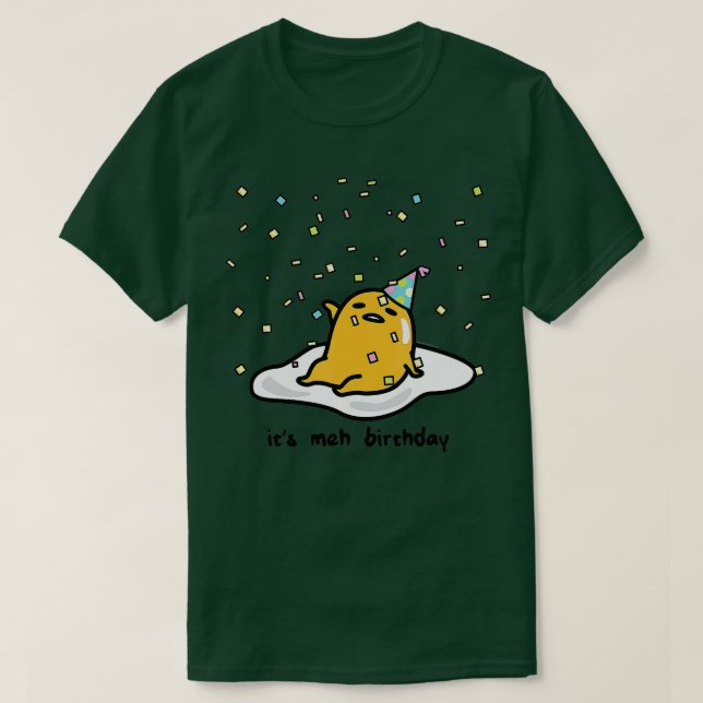 T-shirt Gudetama l'Oeuf Lazy Son Meh mon Confetti d'annive (Design devant)