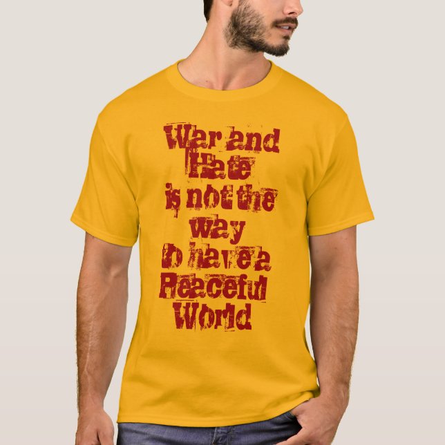 T-shirt Guerre/haine contre paix (Devant)