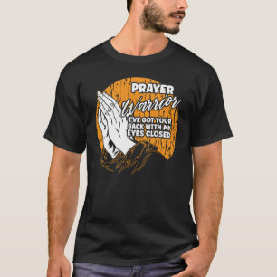 T-shirt Guerrier de prière J'ai votre arrière-foi Citation