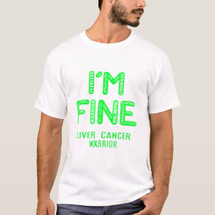 T-shirt Guerrier du cancer du foie - JE SUIS FINE