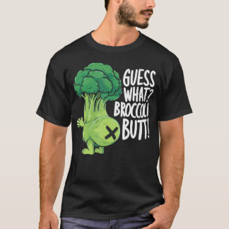 T-shirt Guess What Broccoli Butt Funny Vegan Meme Broccoli