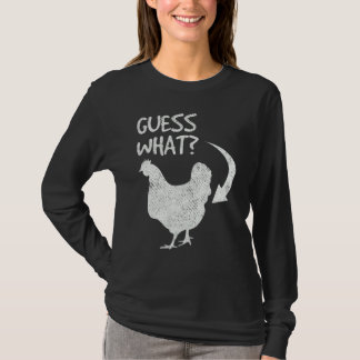 T-shirt Guess What Chicken Butt  Chicken