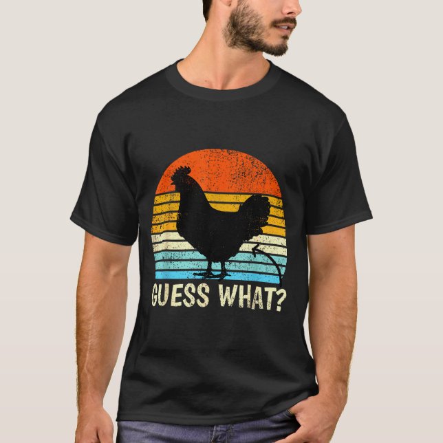 T-shirt Guess What_ Chicken Butt! Farm Joke Funny Chickens (Devant)