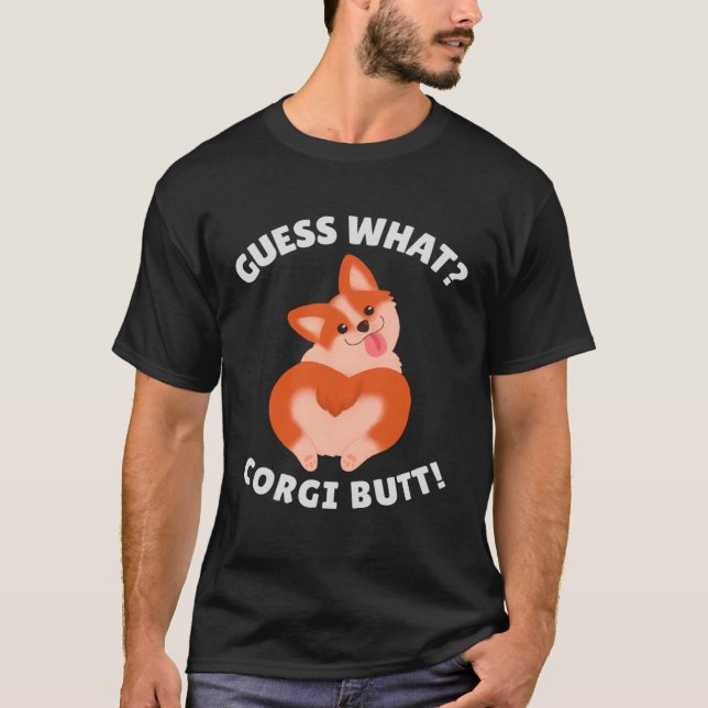 T-shirt Guess What Corgi Butt (Devant)
