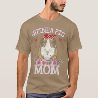 T-shirt Guinea Pig Mom Cute Funny Pet Owne Guinea Pigs Lo