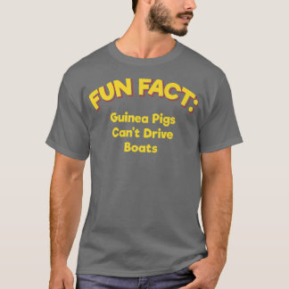 T-shirt Guinea Pigs Can't Drive Boats Funny Animal Pun Hum