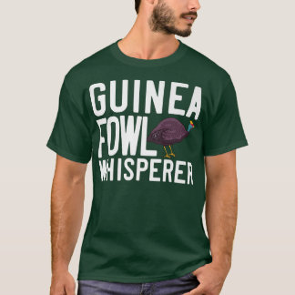 T-shirt Guinée Fowl Chicken Hen Farmer