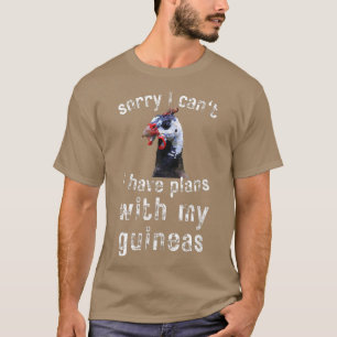 T-shirt Guinée Hen Volaille ferme Bird Pays Drôle Désolé J