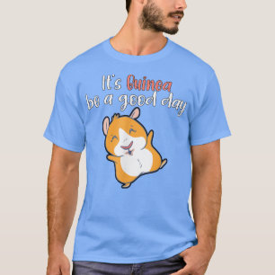T-shirt Guinée Soyez un bon jour Guinée Pig 3287