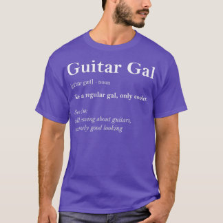 T-shirt Guitare Gal Définition Drôle Fille Guitare Cadeau 
