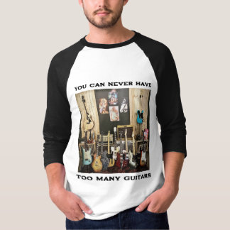 T-shirt guitare Vous ne pouvez jamais avoir trop d