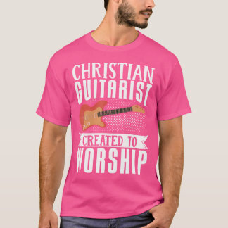 T-shirt Guitariste Chrétien Créé Pour Adorer Gu Acoustique