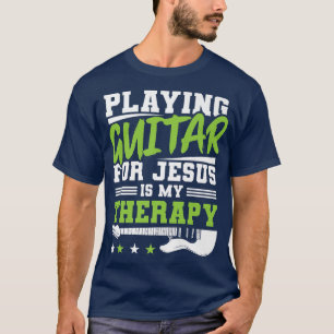 T-shirt Guitariste chrétien Thérapie Église Culte Guitare