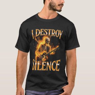 T-shirt Guitariste squelette je détruis le silence musique