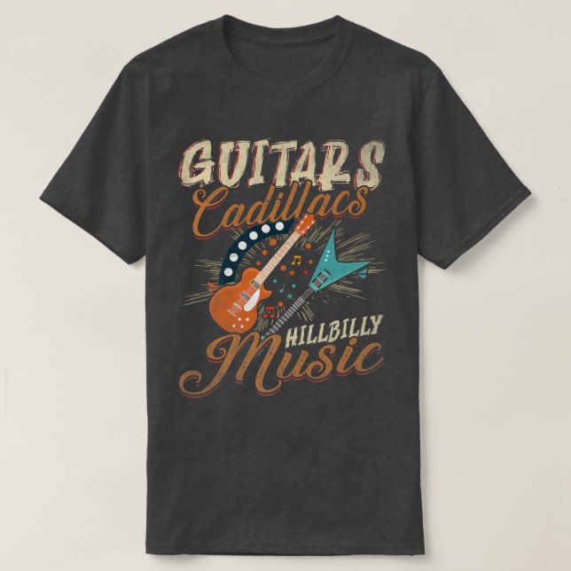 T-shirt Guitars Cadillacs Hillbilly Music - Country songs  (Design devant)