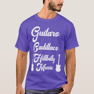 T-shirt Guitars Cadillacs Musique Hillbilly Musique Countr