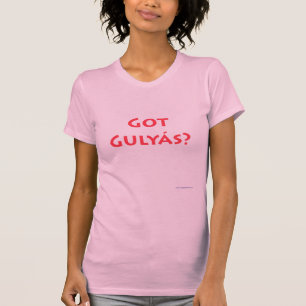 T-shirt Gulyas obtenu ?