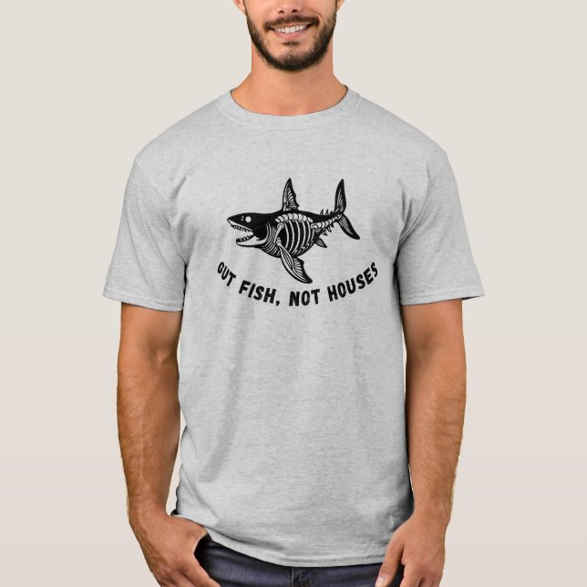 T-shirt Gut Fish, Not Houses Funny Fishing Humor Shark Dad (Devant)