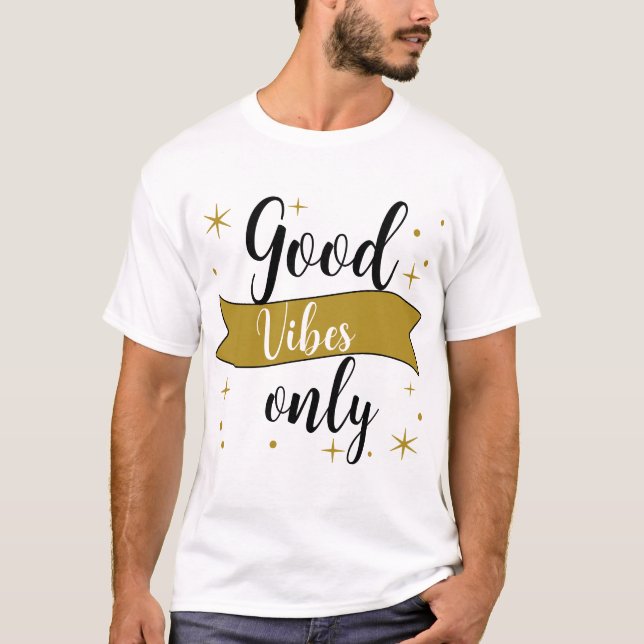 T-Shirt gute vibes only (Vorderseite)