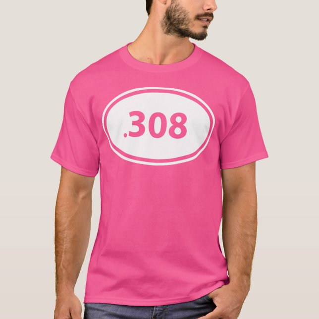 T-shirt Guys 308 Chasse Fusil Arme de calibre rond Proprié (Devant)