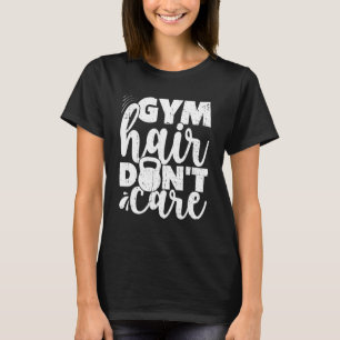 T-shirt Gym Cheveux Ne vous souciez Pas Entraînement Yoga 