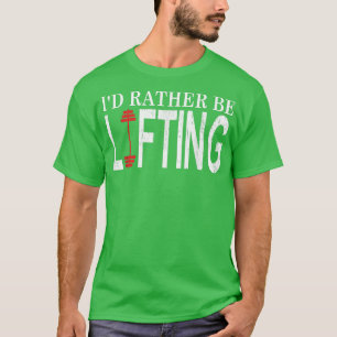 T-shirt Gym Motivation Je préférerais lever des poids