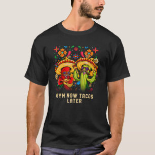 T-shirt Gym Now Tacos Après L'Exercice Humour Fitness Taco