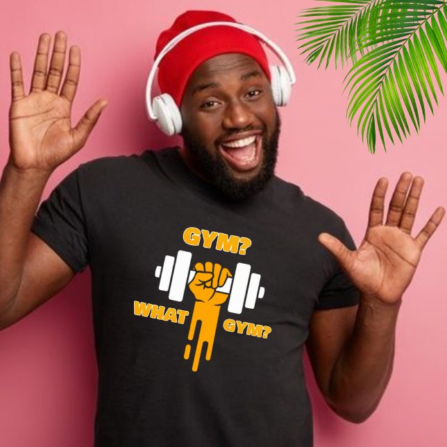 T-shirt Gym ? Quel Gym ? Unisexe (Créateur téléchargé)