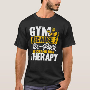 T-shirt Gym Six Pack Est Meilleur Que Thérapie Entraînemen