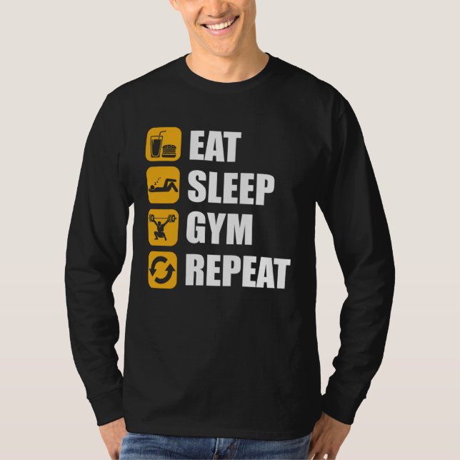 T-shirt Gym Workout Motivational Quote Eat Sleep Gym Repea (Devant)