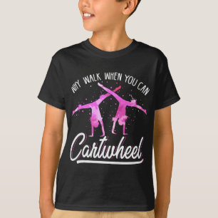 T-shirt Gymnas Pour Les Filles Pourquoi Marcher Quand Vous