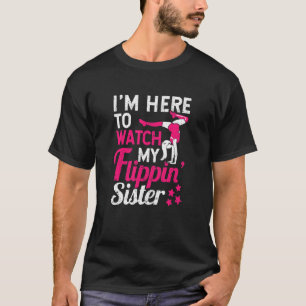 T-shirt Gymnaste Bravo Je suis ici pour regarder ma Flippi