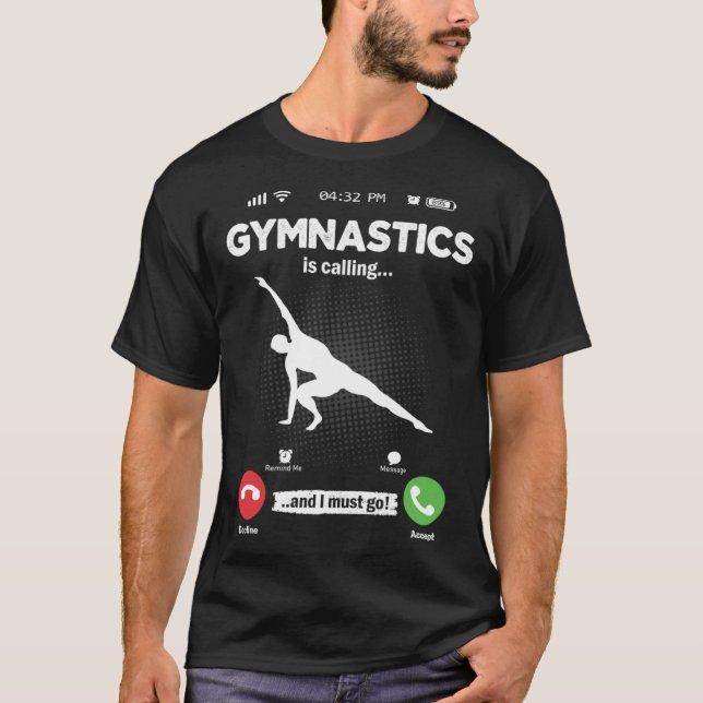 T-shirt Gymnastics Is Calling I Must Go Sport Hobby Gymnas (Devant)