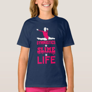 T-shirt Gymnastique et Slime est la vie