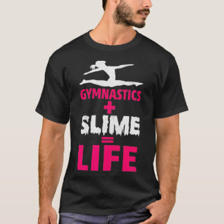 T-shirt Gymnastique féminine et Slime est Life Premium