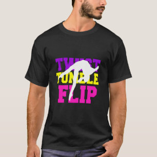 T-shirt Gymnastique Gift Gymnaste Girls Twist Tumble Flip