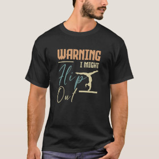 T-shirt Gymnastique Gymnaste Avertissement Je pourrais tom